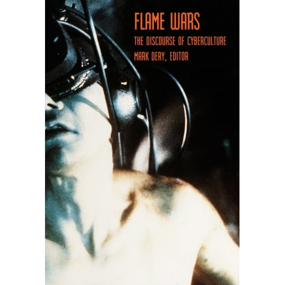 Flame Wars: The Discourse of Cyberculture, (Hardcover)