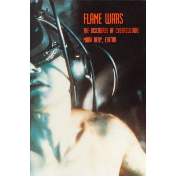 Pre-Owned Flame Wars: The Discourse of Cyberculture (Paperback) 0822315408 9780822315407