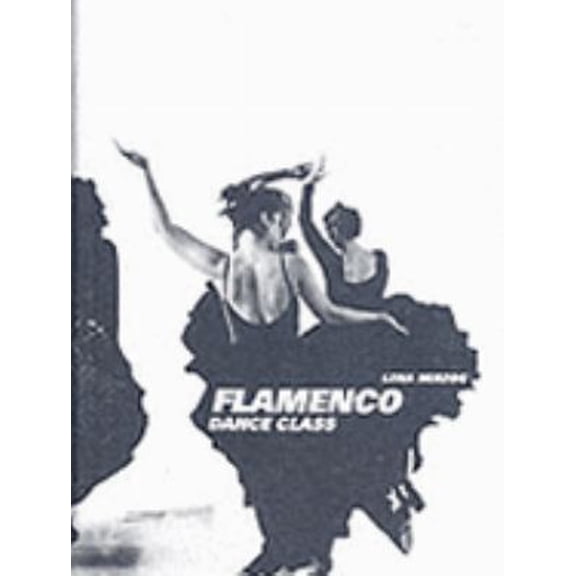 Pre-Owned Flamenco : Dance Class (Paperback) 1902699483 9781902699486