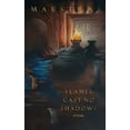 thumbnail image 1 of Flames Cast No Shadows: Poems, (Paperback), 1 of 1