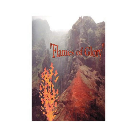 Flames of Glory, (Paperback)
