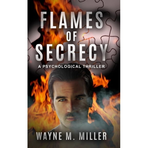 Flames of Secrecy: A Psychological Thriller, (Hardcover)