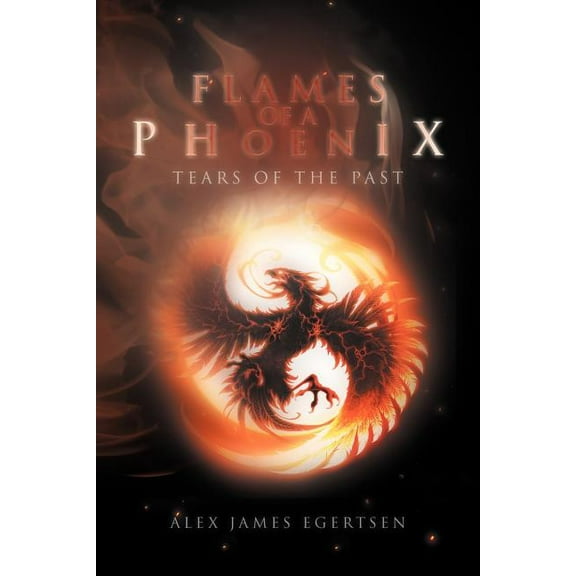 Flames of a Phoenix : Tears of the Past