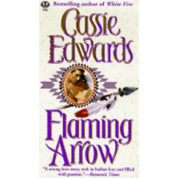 Pre-Owned Flaming Arrow (Paperback) by Cassie Edwards