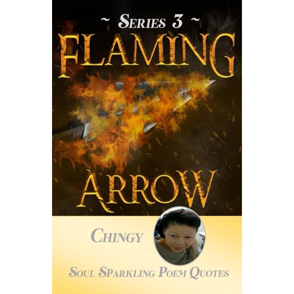 Flaming Arrow Series Full Colored Versio Flaming Arrow Series 3: Full-Colored with Graphic, Book 4, (Paperback)