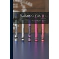 thumbnail image 1 of Flaming Youth, (Paperback), 1 of 1