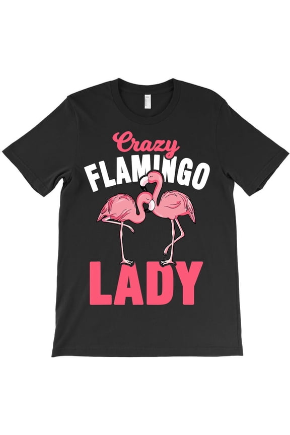 Flamingo Bird Tropical Crazy Flamingo Lady Themed Funny Animal Lover H801 Unisex T-Shirt, Up to 5XL Available