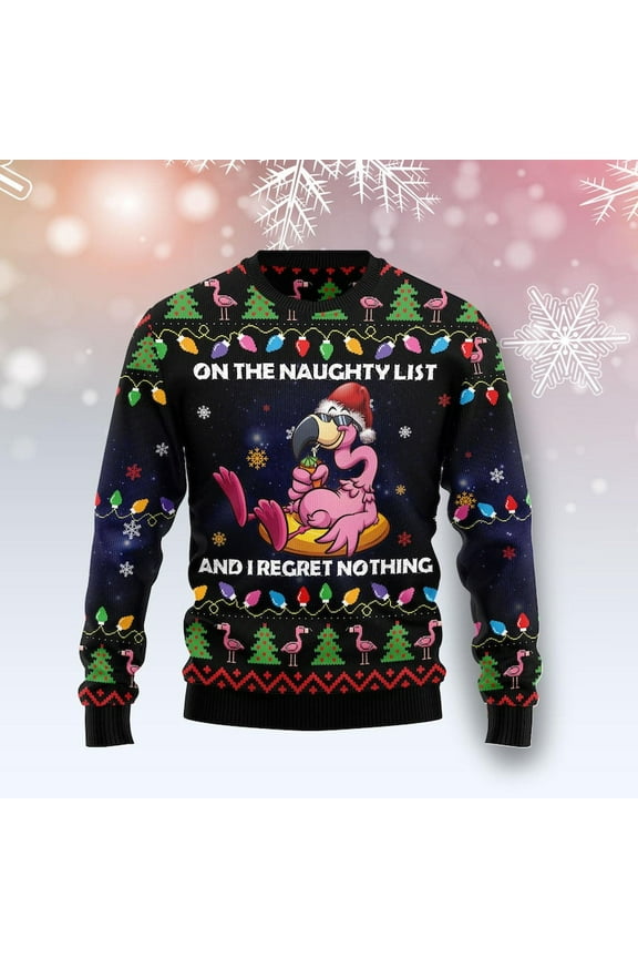 Flamingo Christmas Sweater, Animal Photo Naughty List Ugly Xmas Sweatshirt, On the Naughty List I Regret Nothing Holiday Sweater Gift