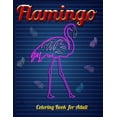 thumbnail image 1 of Flamingo Coloring Book for Adults: Best Adult Coloring Book with Fun, Easy,flower pattern and Relaxing Coloring Pages  Paperback  1679154427 9781679154423 Coloring Book Press, 1 of 1