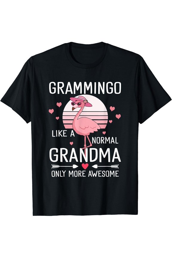 Flamingo Grammingo Like A Normal Grandma Only More Awesome T-Shirt