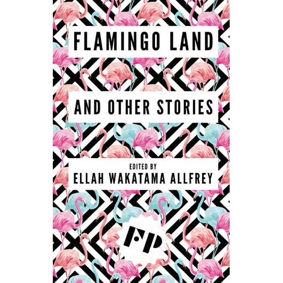 Flamingo Land : And Other Stories