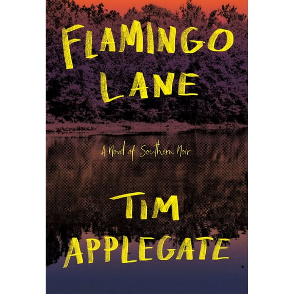 Flamingo Lane : A Novel of Southern Noir (Paperback)