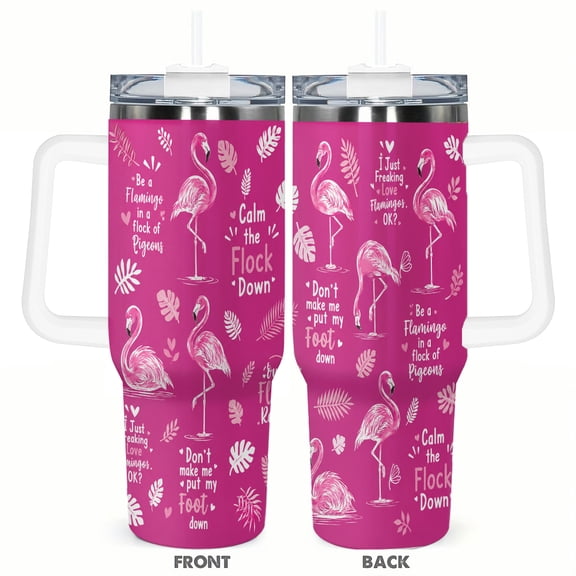 40oz Flamingo Pink Tropical Funny Quote Insulated Tumbler with Handle and Straw Travel Cup Car Cup