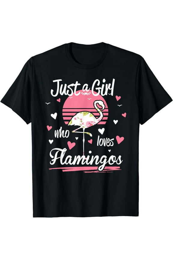 Flamingo Shirt. Just A Girl Who Loves Flamingos T-Shirt