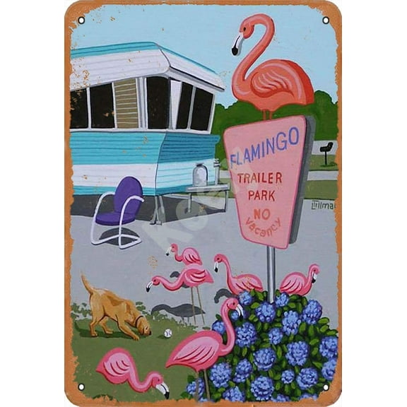 Flamingo Trailer Park Metal Vintage Tin Sign Wall Decoration 8x12 inches for Cafe Coffee Bars Restaurants Pubs Man Cave Decorative