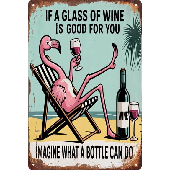 Flamingo Vintage Metal Sign 8x12 in If a Glass of Wine Is Good for You Imagine What a Bottle Can Do Funny Wall Art for Kitchen Bar Restaurant Decor