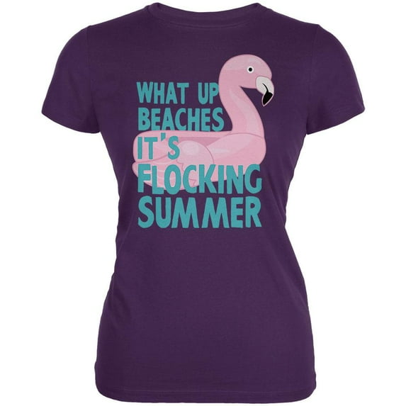 Flamingo What Up Beaches It's Flocking Summer Funny Pun Juniors Soft T Shirt Purple X-LG