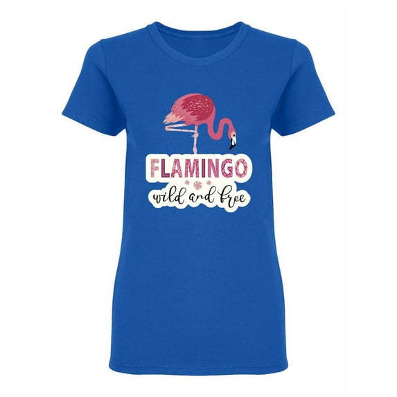 Flamingo Wild And Free Shaped T-Shirt Women -Image by Shutterstock, Female Medium
