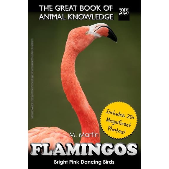 The Great Book of Animal Knowledge (Pack Flamingos: The Bright Pink Dancing Birds, Book 35, (Paperback)
