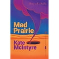 thumbnail image 1 of Pre-Owned Mad Prairie: Stories and a Novella: 119 (Flannery O'Connor Award for Short Fiction Series) Paperback, 1 of 1