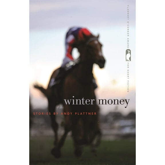 Flannery O'Connor Award for Short F Winter Money: Stories, Book 104, (Paperback)