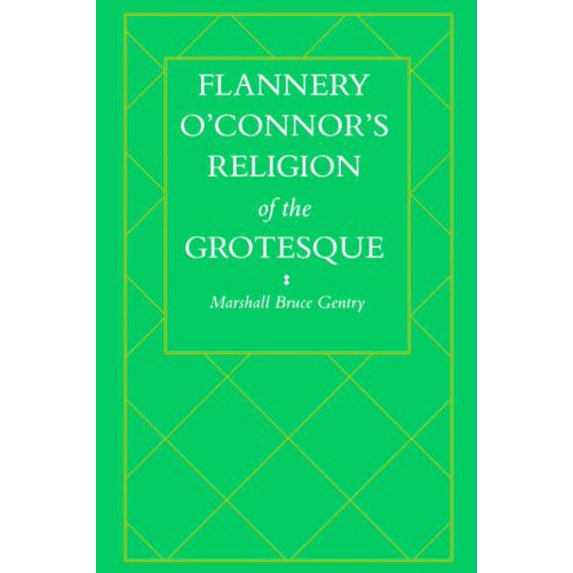 Pre-Owned Flannery O'Connor's Religion of the Grotesque Paperback