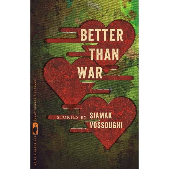 Flannery O'Connor Award for Short F Better Than War: Stories, Book 19, (Hardcover)