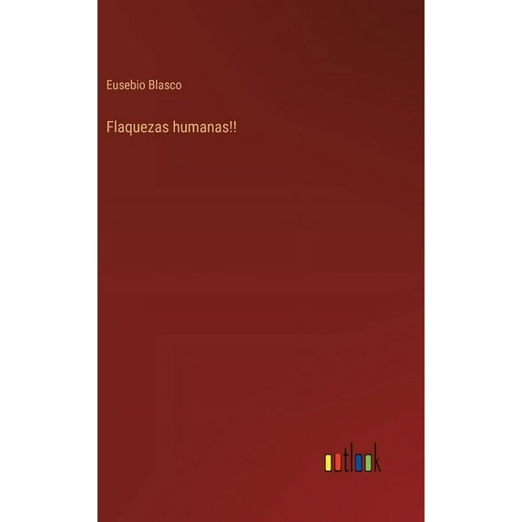 Flaquezas humanas!!, (Hardcover)