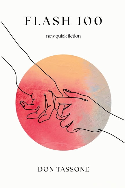 Flash 100: New Quick Fiction, (Paperback)
