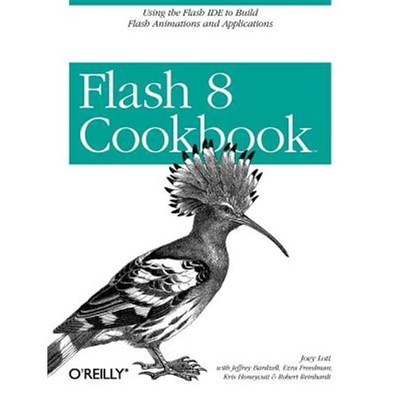 Pre-Owned Flash 8 Cookbook: Using the Flash Ide to Build Flash Animations and Applications (Paperback)