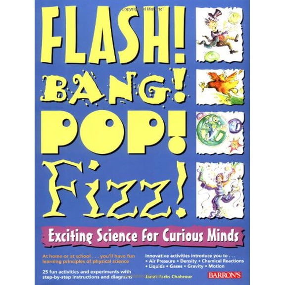 Pre-Owned Flash! Bang! Pop! Fizz! : Exciting Science for Curious Minds (Paperback)