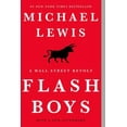 thumbnail image 1 of Pre-Owned Flash Boys: A Wall Street Revolt (Paperback) 0393351599 9780393351590, 1 of 1