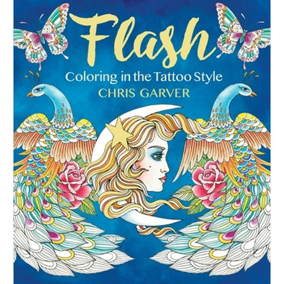 Pre-Owned Flash: Coloring in the Tattoo Style (Paperback) 1942021526 9781942021520