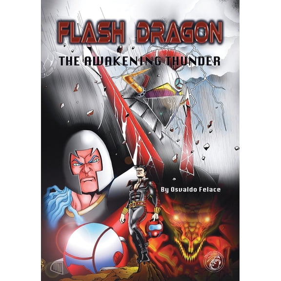 Flash Dragon Flash Dragon: The Awakening Thunder, Book 1, (Paperback)