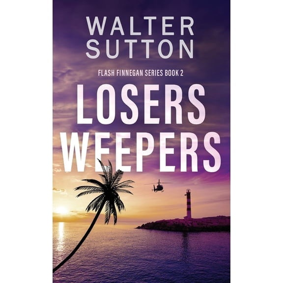 Flash Finnegan Losers Weepers, Book 2, (Hardcover)