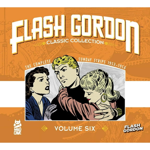Flash Gordon Classic Collection Flash Gordon: Classic Collection Vol. 6, Book 6, (Hardcover)