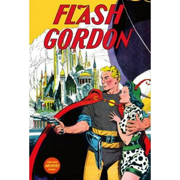 Pre-Owned Flash Gordon Comic-Book Archives Volume 2 (Hardcover 9781595826190) by Bill Pearson, Archie Goodwin