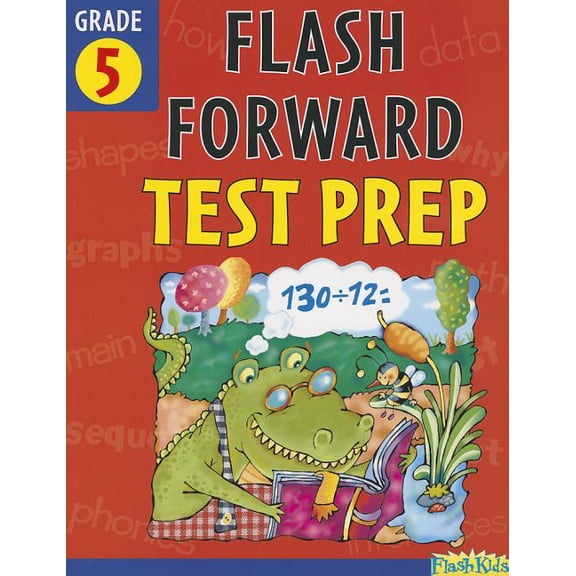 Flash Kids Flash Forward: Flash Forward Test Prep, Grade 5 (Paperback)
