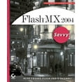 thumbnail image 1 of Pre-Owned Flash MX 2004 Savvy: Also Covers Flash Professional! (Paperback) 0782142842 9780782142846, 1 of 1