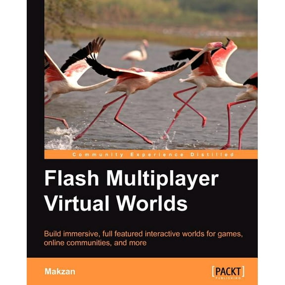Flash Multiplayer Virtual Worlds, (Paperback)