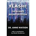 thumbnail image 1 of Flash!: The Science Behind Intuition, (Paperback), 1 of 1