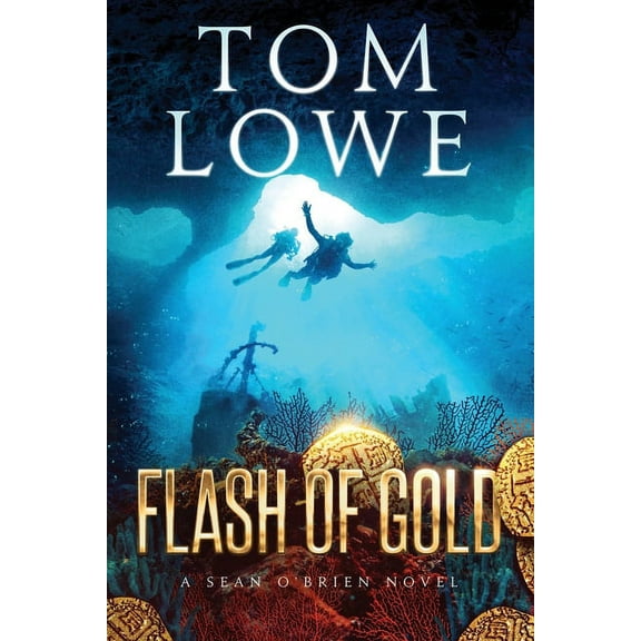 Flash of Gold: A Sean O'Brien Novel (Paperback) by Tom Lowe