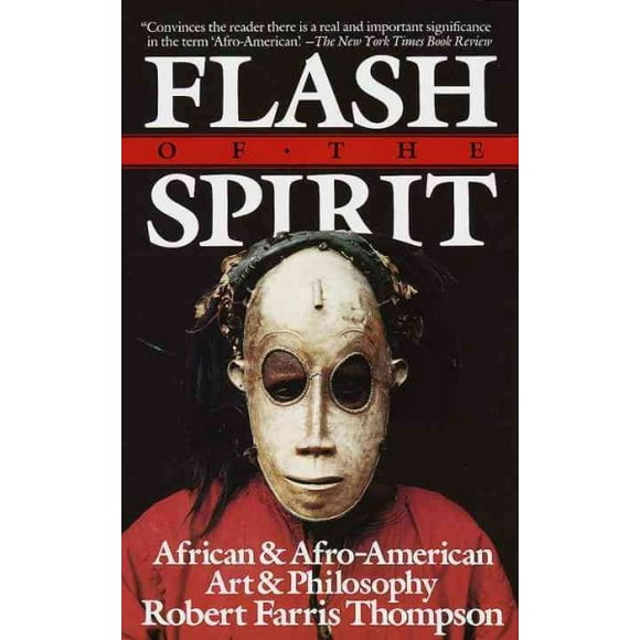 Flash of the Spirit: African and Afro-American Art and Philosophy (Paperback)