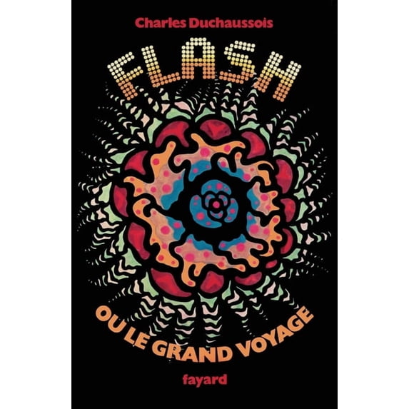 Flash ou le grand voyage, (Paperback)