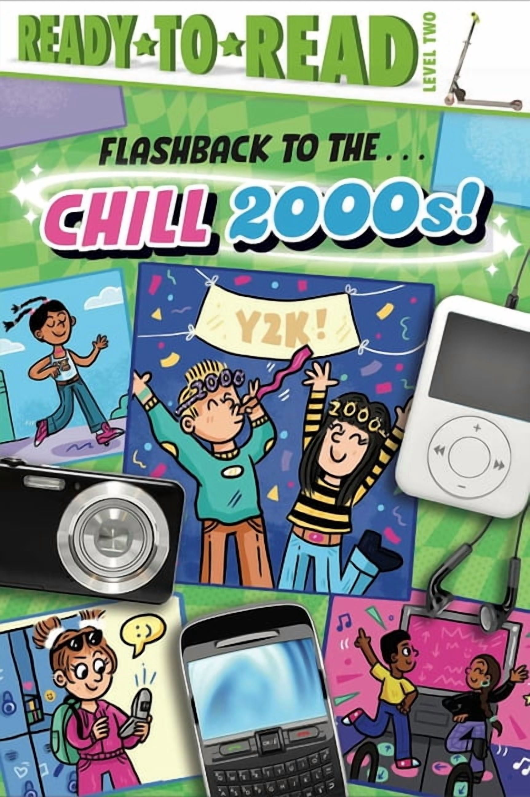Flashback Flashback to the . . . Chill 2000s!: Ready-To-Read Level 2 ...