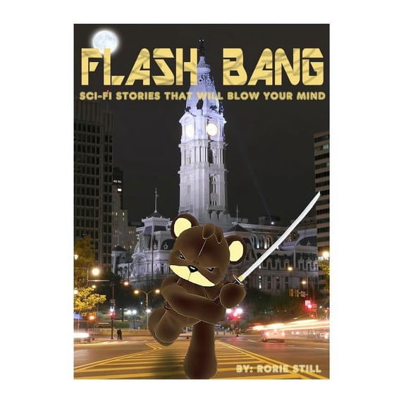 Flashbang: Sci-Fi Stories That Will Blow Your Mind! (Paperback)
