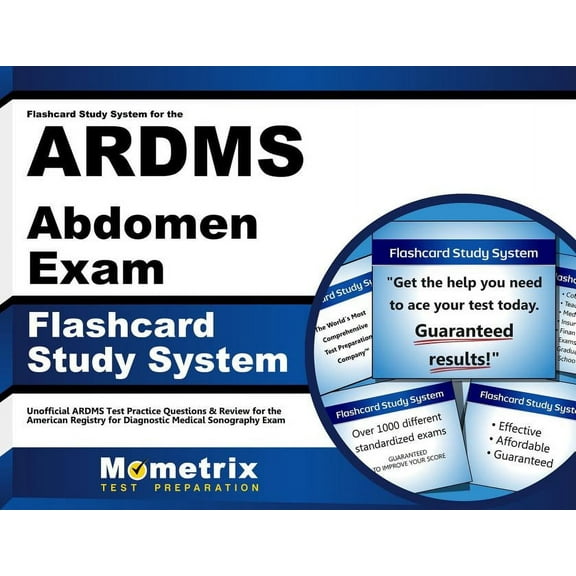 Flashcard Study System for the Ardms Abdomen Exam : Unofficial Ardms Test Practice Questions & Review for the American Registry for Diagnostic Medical Sonography Exam (Cards)