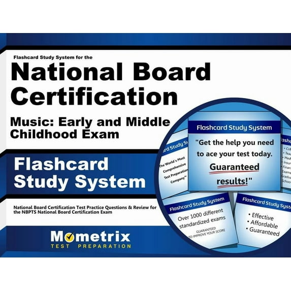 Flashcard Study System for the National Board Certification Music: Early and Middle Childhood Exam : National Board Certification Test Practice Questions & Review (Cards)