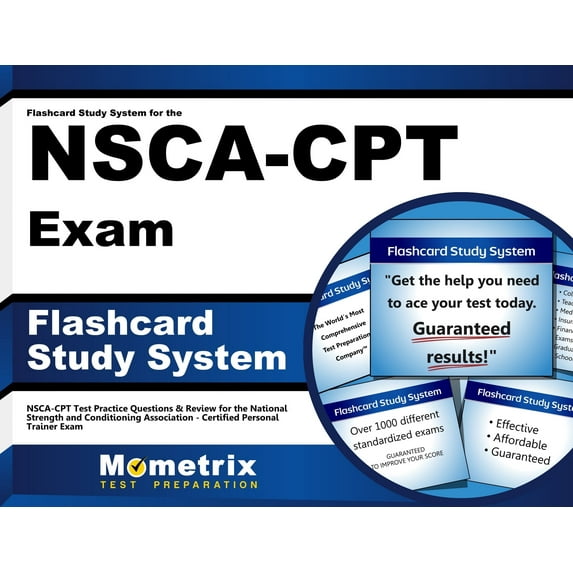 Flashcard Study System for the Nsca-CPT Exam : Nsca-CPT Test Practice Questions & Review for the National Strength and Conditioning Association - Certified Personal Trainer Exam (Cards)