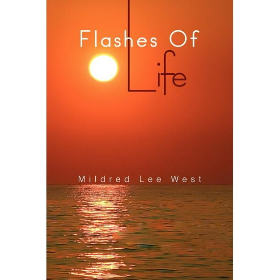 Flashes of Life (Paperback)